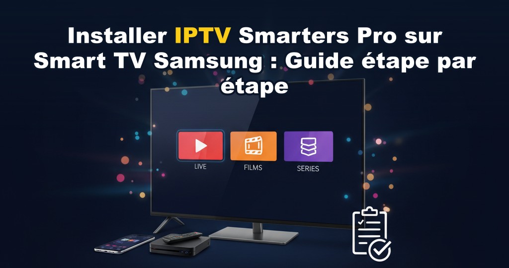 Smart TV Samsung affichant l'interface de l'application IPTV Smarters avec des chaînes en direct