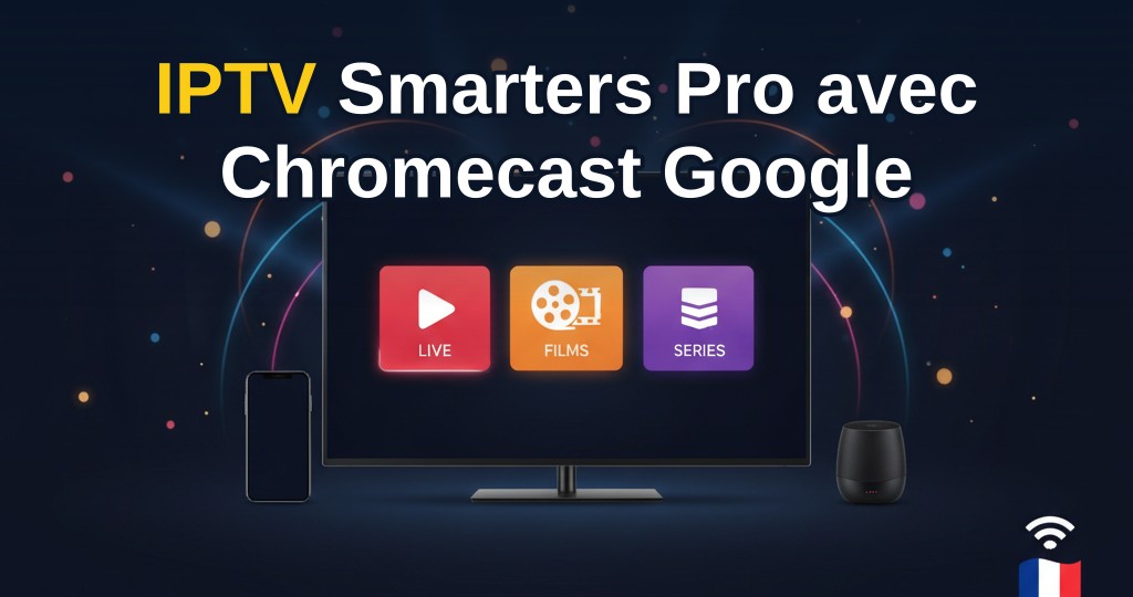 Image montrant un Chromecast Google connecté à une télévision avec l'interface IPTV Smarters Pro affichant des chaînes en 4K